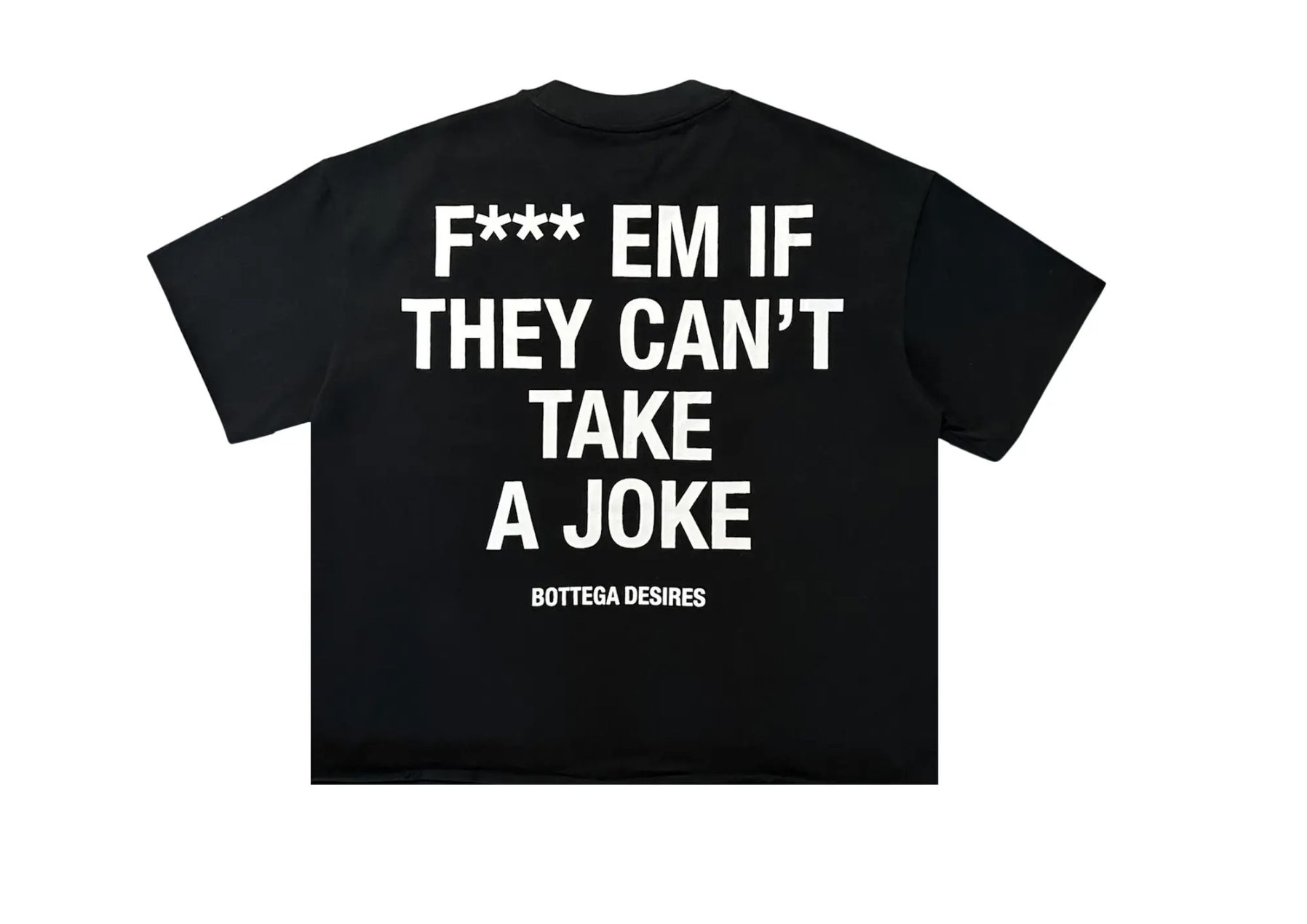 Bottega Desires F*ck Em Tee "Black"